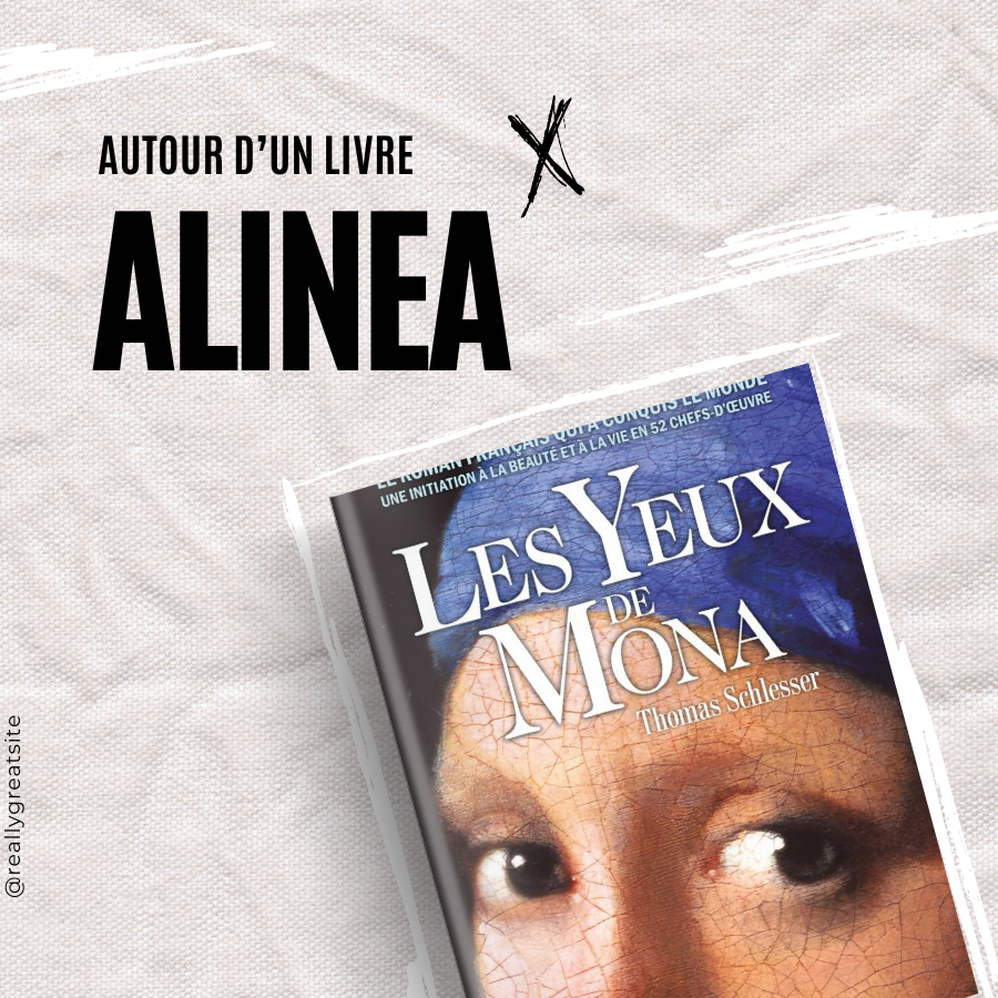 Alinea autour d'un livre "Les Yeux de Mona de Thomas Schlesser