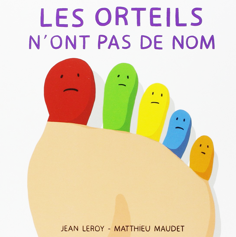Les orteils n'ont pas de nom Matthieu Maudet
