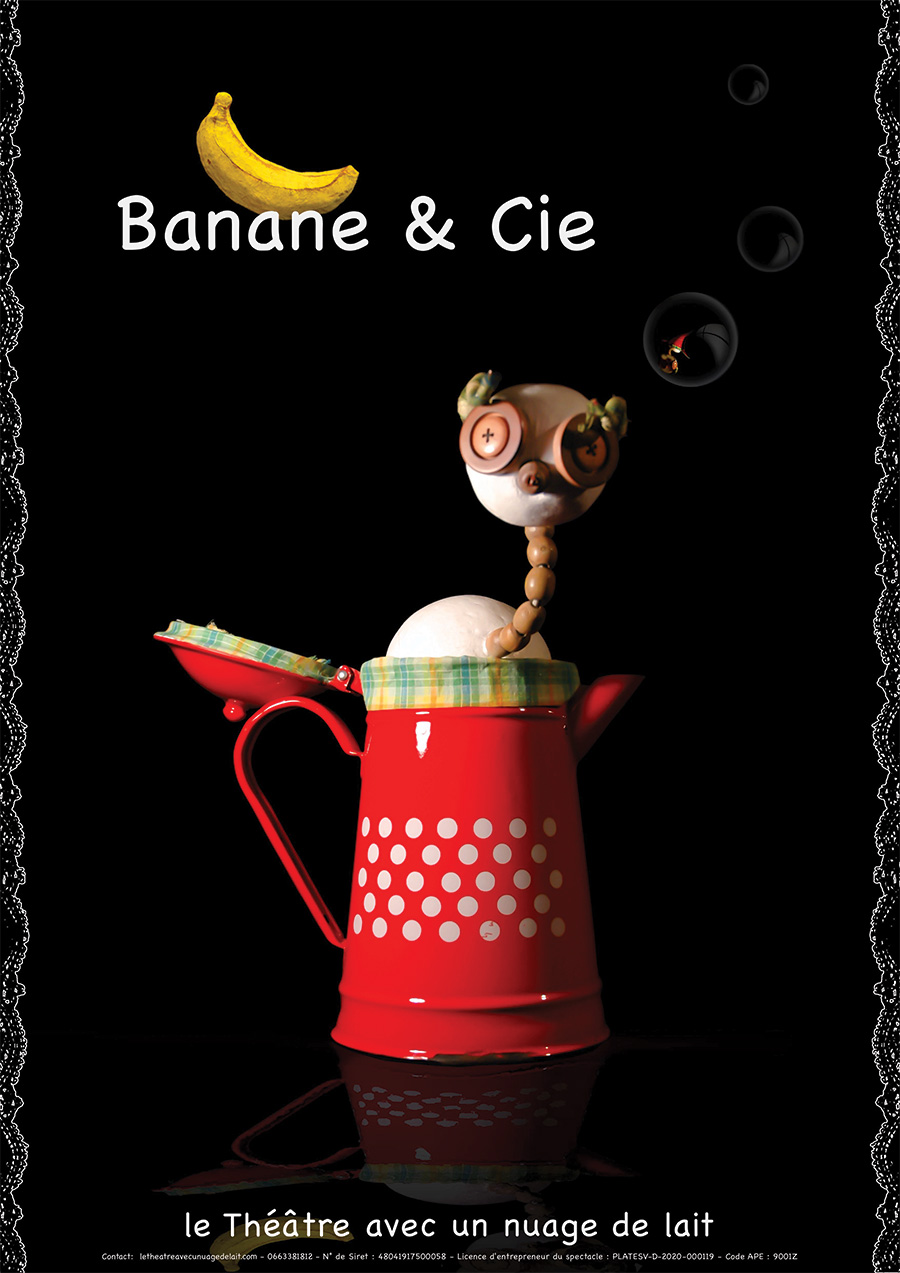 Affiche du spectacle Banane & Cie du Théâtre avec un nuage de lait