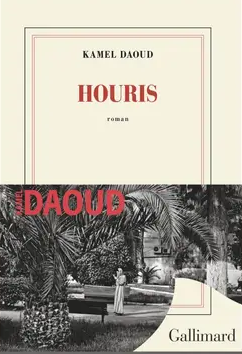 Houris de Kamel Daoud