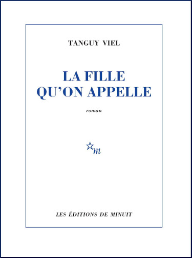 La fille qu'on appelle de Tanguy Viel
