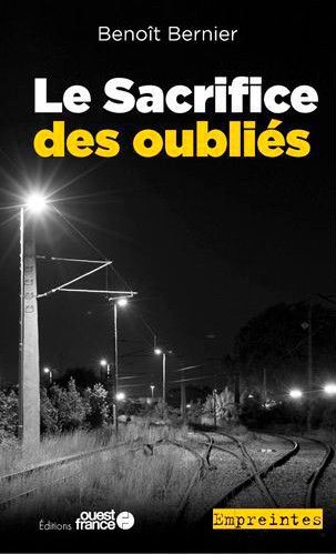 Le Sacrifice des oubliés de Benoît Bernier